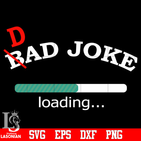 DAD joke loading svg eps dxf png file