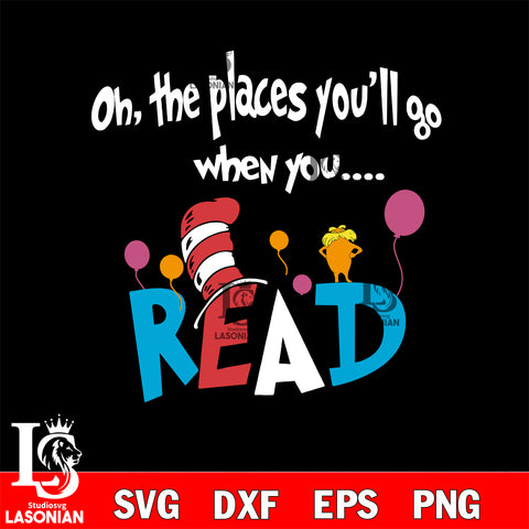 Dr Seuss svg , cat in the hat svg ,  Place You Go When You Read Dr. Seuss svg, dxf, eps ,png file