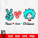 Dr Seuss svg , cat in the hat svg , Peace Love Dr Seuss svg, dxf, eps ,png file
