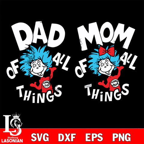 Family of all Things svg - Mom of all Things svg,Dad of all Things svg, dxf, eps ,png file, digital download,Instant Download