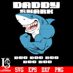 Daddy shark doo doo doo doo doo svg eps dxf png file