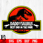 Daddysaurus best dad in the Park Jurassic park svg eps dxf png file