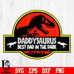 Daddysaurus best dad in the Park Jurassic park svg eps dxf png file