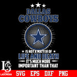 Dallas Cowboys is not a matter of life and death it's much more important than that Svg Dxf Eps Png file