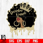 December queen Svg Dxf Eps Png file