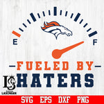 Denver Broncos Fueled By Haters svg,eps,dxf,png file