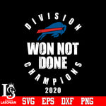 Division Won Not Done Champions 2020 Buffalo BillsSvg Dxf Eps Png file
