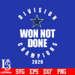 Division Won Not Done Champions 2020 Dallas CowboysSvg Dxf Eps Png file