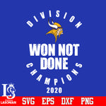 Division Won Not Done Champions 2020 Minnesota Vikings Svg Dxf Eps Png file