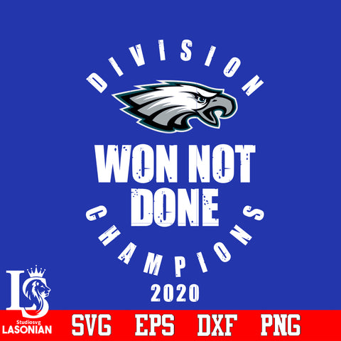 Division Won Not Done Champions 2020 Philadelphia Eagles Svg Dxf Eps Png file