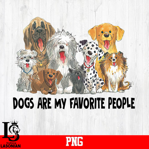 Dogs Are My Faverite People Png file