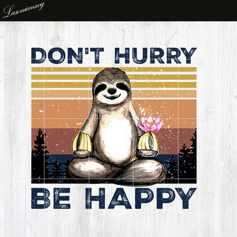 Don't Hurry Be Happy PNG file