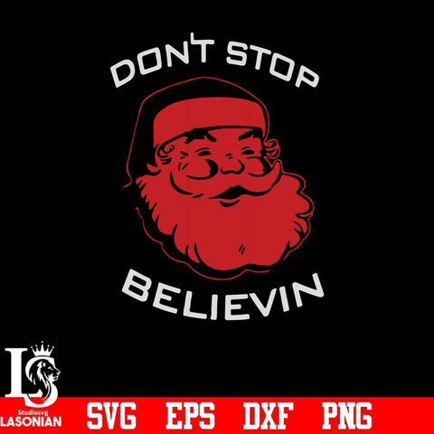 Don't stop believin svg, png, dxf, eps digital file