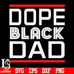 Dope black DAD svg eps dxf png file