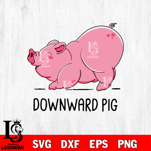 Downward Pig svg, yoga svg eps dxf png file