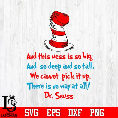 Dr Seuss and this mess is so big Svg Dxf Eps Png file