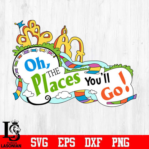 Oh, the Places You'll Go Svg Dxf Eps Png file