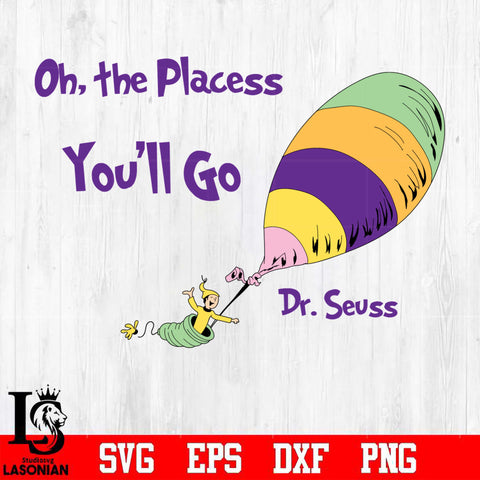 Oh, the Places You'll Go Svg Dxf Eps Png file
