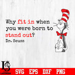 Why Fit in When You Were Born to Stand Out Svg Dxf Eps Png file