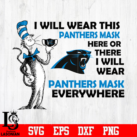 Dr Seuss I Will Wear This Carolina Panthers Mask Here svg eps dxf png file