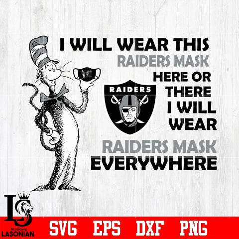 Dr Seuss I Will Wear This Las Vegas Raiders Mask Here svg eps dxf png file