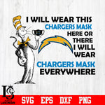 Dr Seuss I Will Wear This Los Angeles Chargers Mask Here svg eps dxf png file