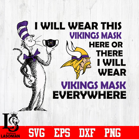 Dr Seuss I Will Wear This Minnesota Vikings Mask Here svg eps dxf png file
