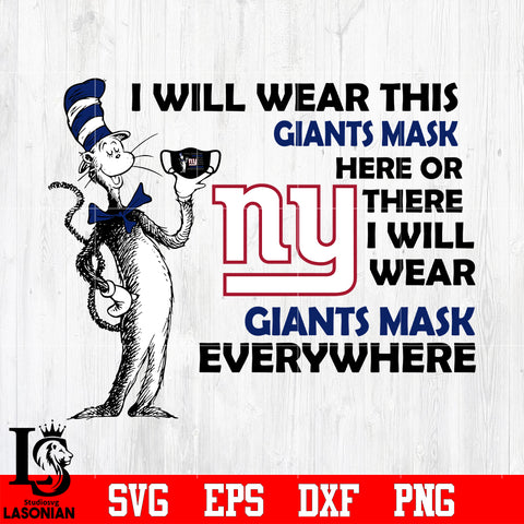 Dr Seuss I Will Wear This New York Giants Mask Here svg eps dxf png file