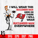 Dr Seuss I Will Wear This Tampa Bay Buccaneers Mask Here svg eps dxf png file