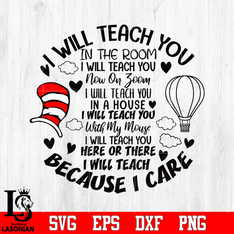 Dr Seuss Teac, I Will Teach You on Zoom Because I Care Svg Dxf Eps Png file