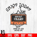 Enjoy today hand of god never die svg, halloween svg, png, dxf, eps, digital file