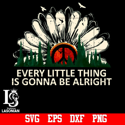 Every Little Thing Is Gonna Be Alright PNG file