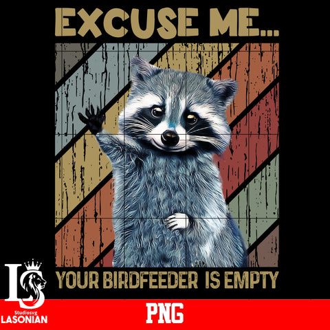 Excuse Me... Your Birdfeeder Is Empty PNG file