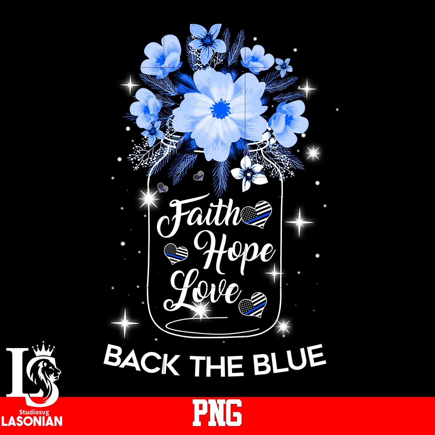 Faith Hope Love Back The Blue PNG file