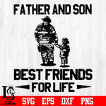 Father And Son Best Friends For Life Svg Dxf Eps Png file