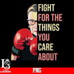 Fight For The Things You Care About PNG file