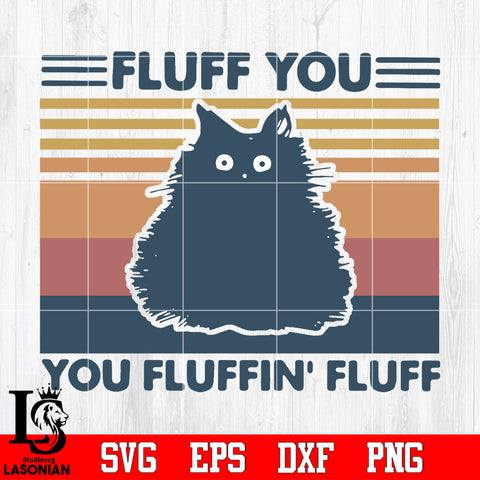 Fluff you, you fluffn'fluff Svg Dxf Eps Png file
