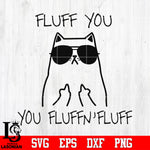 Fluff you, you fluffn'fluff Svg Dxf Eps Png file