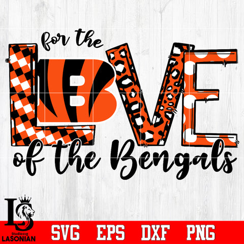 For the Love of the Bengals Svg Dxf Eps Png file