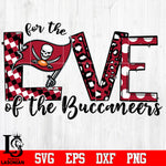 For the Love of the Buccaneers Svg Dxf Eps Png file