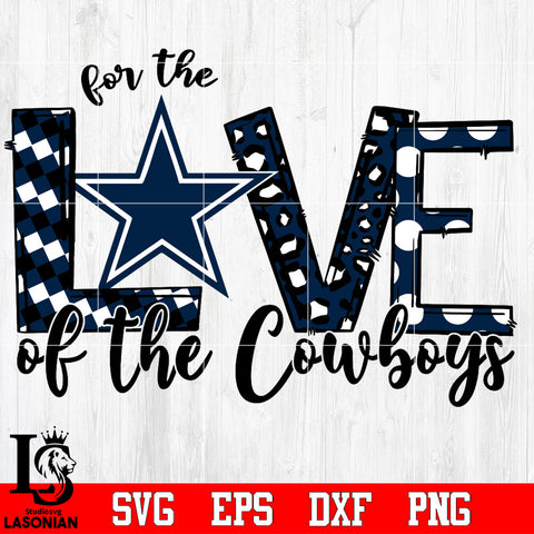 For the Love of the Cowboys Svg Dxf Eps Png file