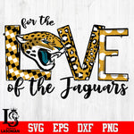 For the Love of the Jaguars Svg Dxf Eps Png file
