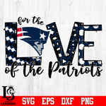 For the Love of the Patriots Svg Dxf Eps Png file
