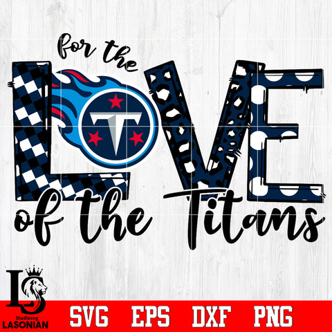 For the Love of the Titans Svg Dxf Eps Png file