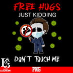 Free Hugs Just Kidding Don't Touch Me PNG file