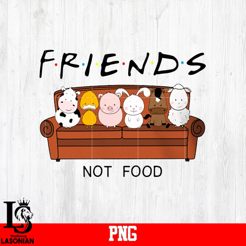Friends Not Food PNG file