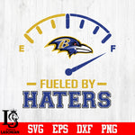 Fueled By Haters Baltimore Ravens, Baltimore Ravens svg eps dxf png file