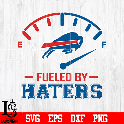 Fueled By Haters Buffalo Bills, Buffalo Bills svg eps dxf png file