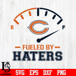 Fueled By Haters Chicago Bears, Chicago Bears svg eps dxf png file