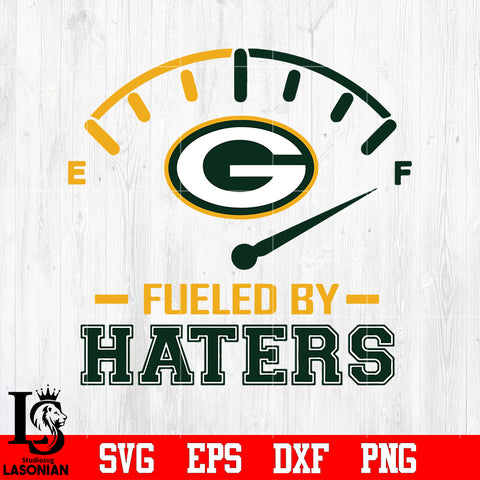Fueled By Haters Green Bay Packers, Green Bay Packers svg eps dxf png file